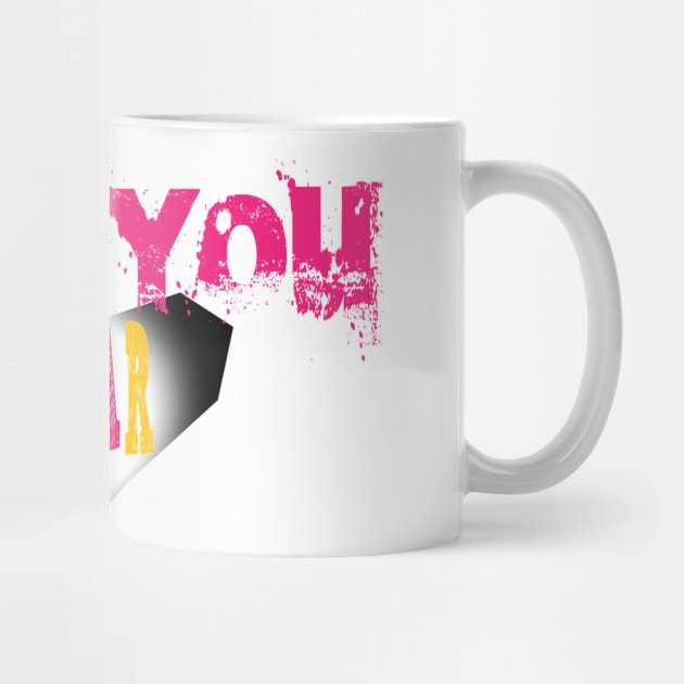 LOVE YOU DEAR by Creative Design for t-shirt